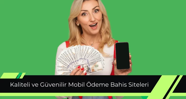 Mobil Ödeme Bahis Siteleri