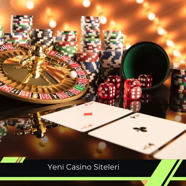 Yeni Casino Siteleri